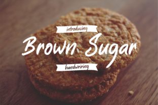 Brown Sugar: A Handwritten Font for Modern Editorial Design